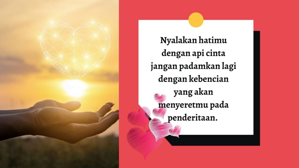 Cinta Adalah Cahaya 2 Foto; Design by. Canva/ Jangan padamkan hatimu dengan api kebencian