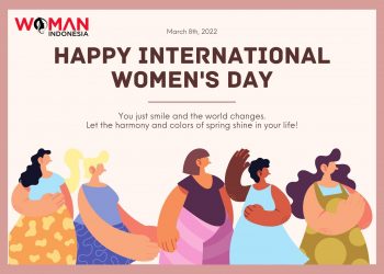 Selamat Hari Perempuan Internasional - Womanindonesia.co.id