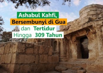 Kisah Teladan 7 Pemuda Ashabul Kahfi Mempertahankan Iman